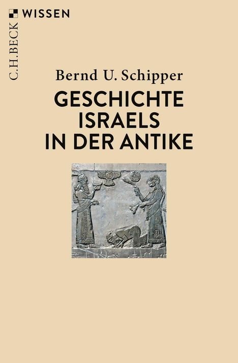 Bernd U. Schipper: Geschichte Israels in der Antike, Buch