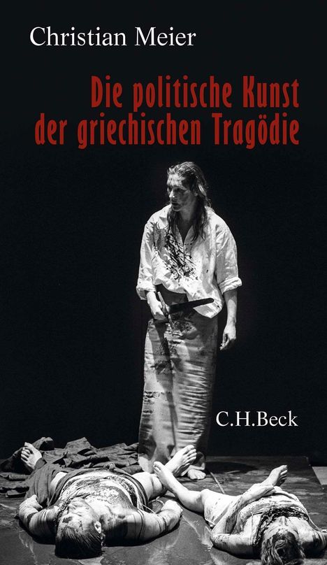 Christian Meier: Die politische Kunst der griechischen Tragödie, Buch