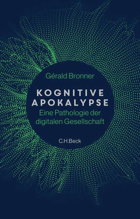 Gérald Bronner: Kognitive Apokalypse, Buch