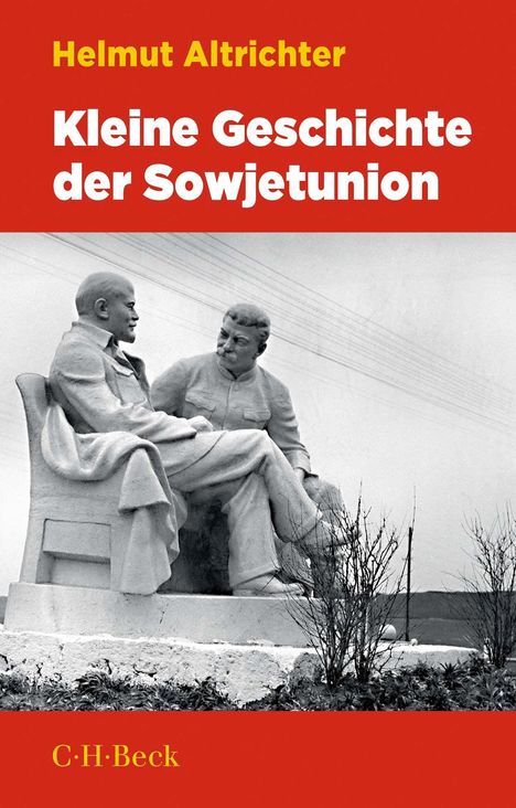 Helmut Altrichter: Kleine Geschichte der Sowjetunion 1917-1991, Buch