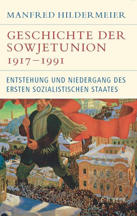 Manfred Hildermeier: Geschichte der Sowjetunion 1917-1991, Buch