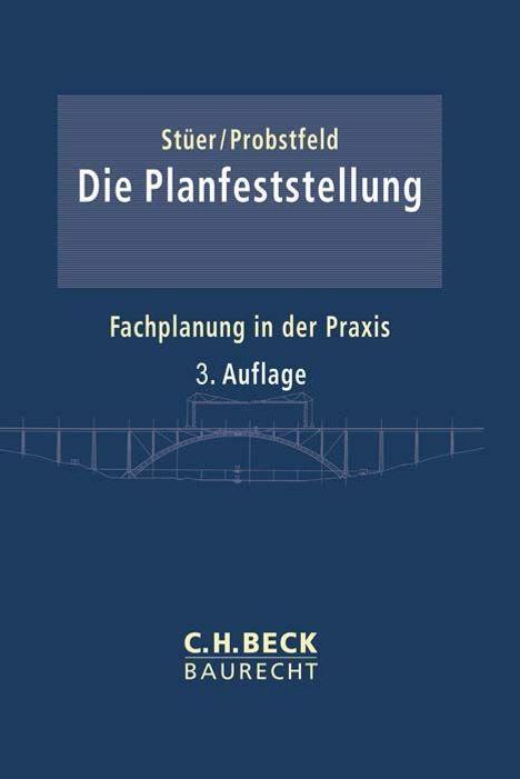 Bernhard Stüer: Die Planfeststellung, Buch