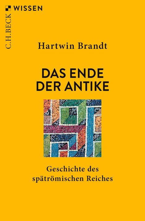 Hartwin Brandt: Das Ende der Antike, Buch