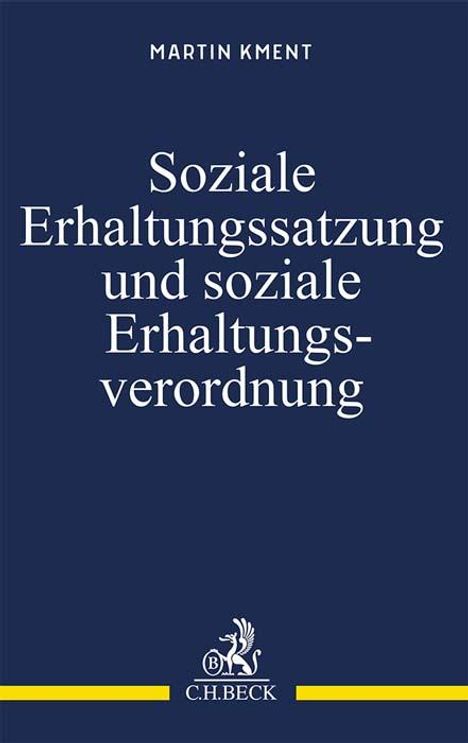 Martin Kment: Soziale Erhaltungssatzung und soziale Erhaltungsverordnung, Buch