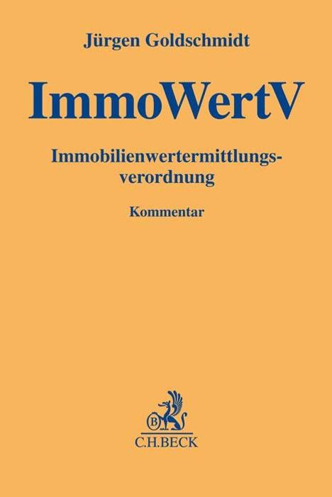 Jürgen Goldschmidt: Immobilienwertermittlungsverordnung, Buch