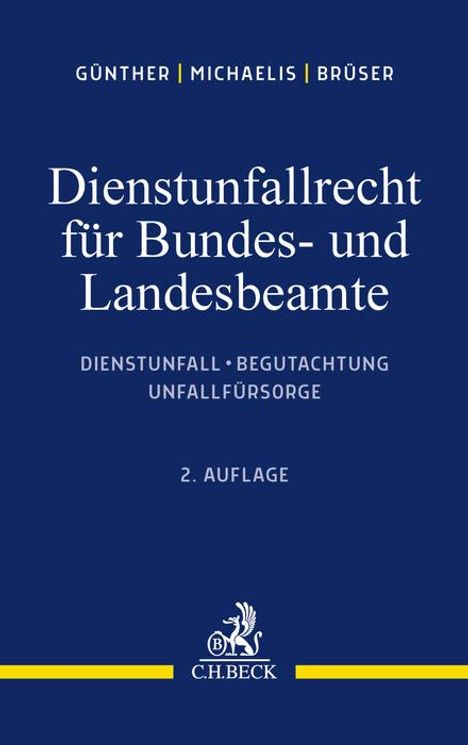 Jörg-Michael Günther: Dienstunfallrecht für Bundes- und Landesbeamte, Buch