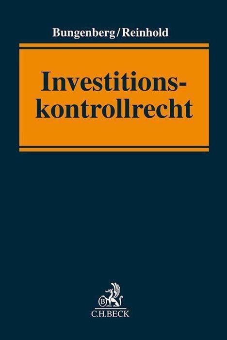 Marc Bungenberg: Investitionskontrollrecht, Buch