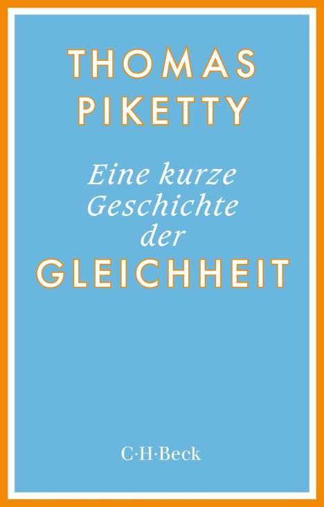 Thomas Piketty: Eine kurze Geschichte der Gleichheit, Buch