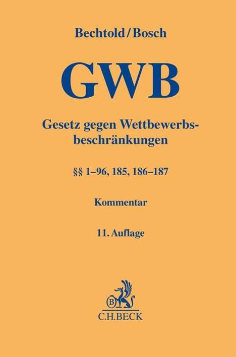 Rainer Bechtold: Gesetz gegen Wettbewerbsbeschränkungen, Buch