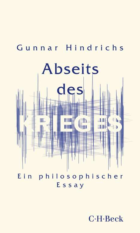 Gunnar Hindrichs: Abseits des Krieges, Buch