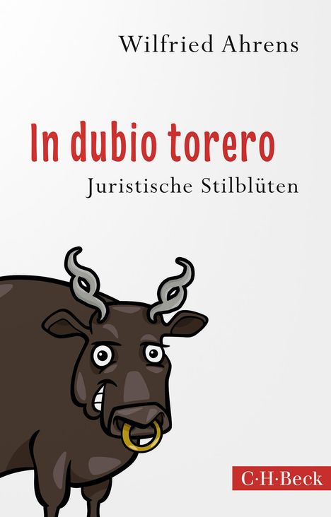 Wilfried Ahrens: In dubio torero, Buch