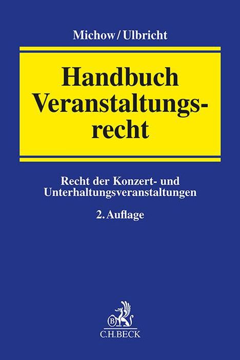 Jens Michow: Handbuch Veranstaltungsrecht, Buch