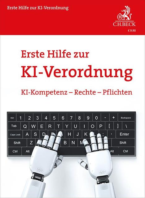 Rolf Schwartmann: Erste Hilfe zur KI-Verordnung, Buch