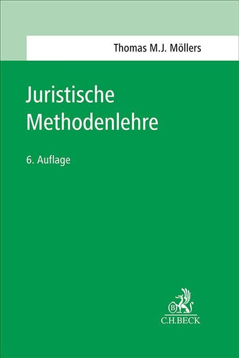 Thomas M. J. Möllers: Juristische Methodenlehre, Buch