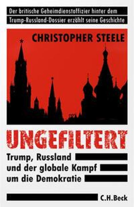 Christopher Steele: Ungefiltert, Buch