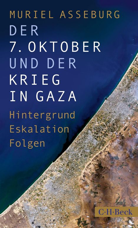 Muriel Asseburg: Der 7. Oktober und der Krieg in Gaza, Buch