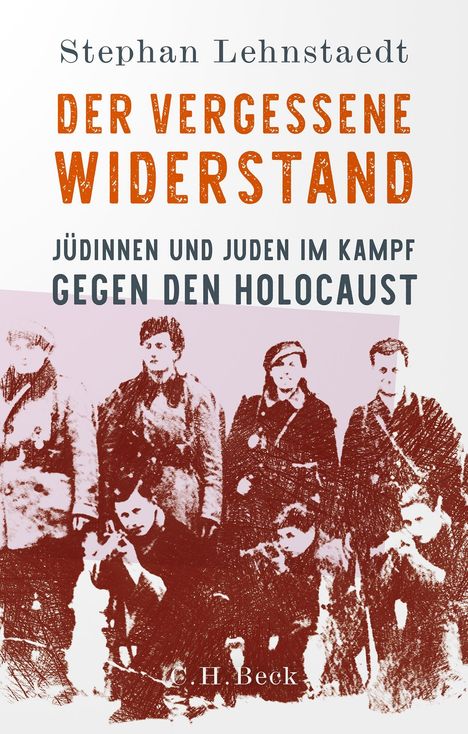 Stephan Lehnstaedt: Der vergessene Widerstand, Buch