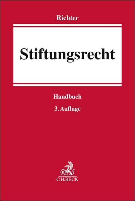 "Stiftungsrecht", Richter, Handbuch, 3. Auflage. Rotes Buchcover mit weißem Feld, Verlag C.H.Beck-Logo unten.