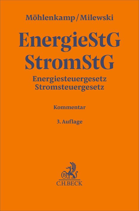 Möhlenkamp/Milewski, Energiesteuergesetz Kommentar, 3. Auflage. Oranger Hintergrund mit C.H.BECK-Logo.
