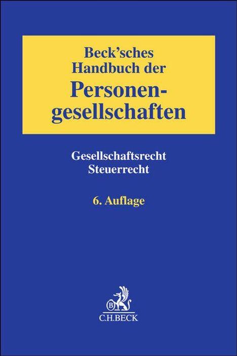 "Beck’sches Handbuch der Personengesellschaften" steht oben auf gelbem Hintergrund. Es ist die 6. Auflage. Darunter ein Verlagslogo.