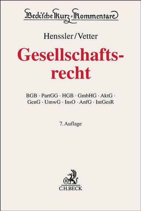 „Henssler/Vetter – Gesellschaftsrecht“, Aufzählung verschiedener Gesetze, darunter „BGB“ und „HGB“. 7. Auflage, C.H. Beck.