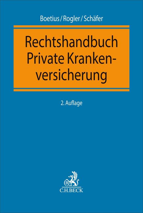 Titel: "Rechtshandbuch Private Krankenversicherung", Autoren: Boetius, Rogler, Schäfer, 2. Auflage. Unten: C.H. BECK Logo.