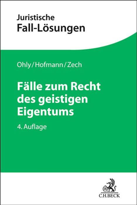Ansgar Ohly: Fälle zum Recht des geistigen Eigentums, Buch