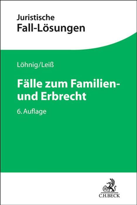 Martin Löhnig: Fälle zum Familien- und Erbrecht, Buch