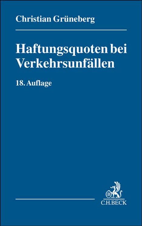 Christian Grüneberg: Haftungsquoten bei Verkehrsunfällen, Buch