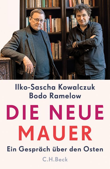 Ilko-Sascha Kowalczuk: Die neue Mauer, Buch