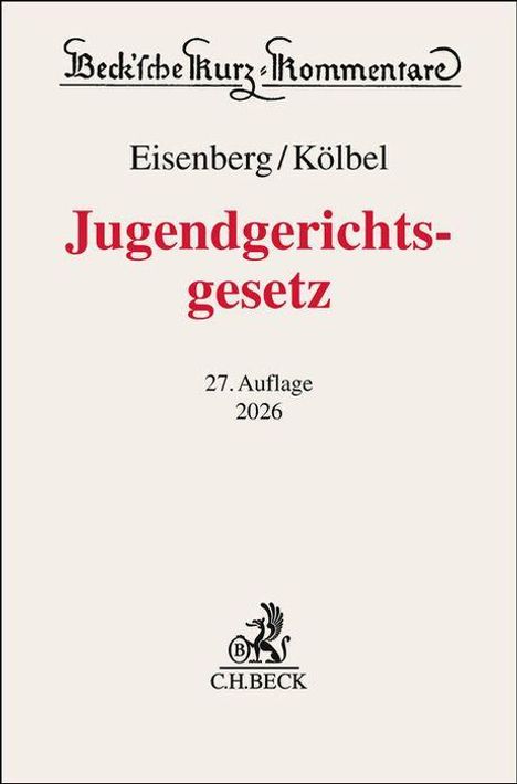 Ralf Kölbel: Jugendgerichtsgesetz, Buch