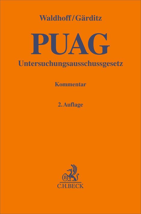 Auf orangem Hintergrund steht: "Waldhoff/Gärditz, PUAG, Untersuchungsausschussgesetz, Kommentar, 2. Auflage", darunter ein Logo.
