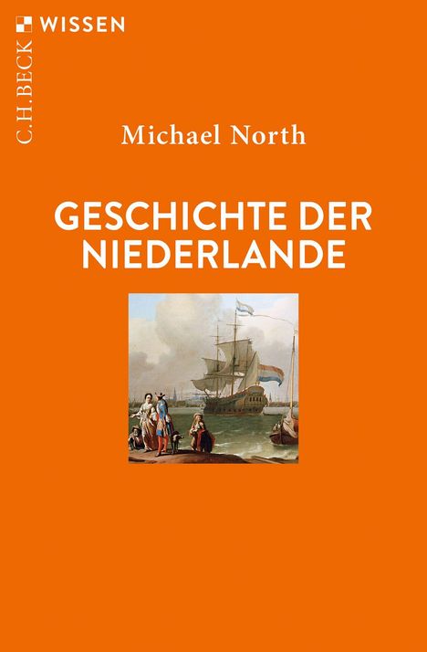Michael North: Geschichte der Niederlande, Buch