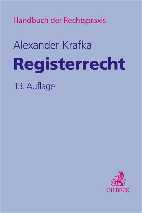 Handbuch der Rechtspraxis, Alexander Krafka, Registerrecht, 13. Auflage, mit C.H.BECK-Logo in Rot auf hellblauem Hintergrund.