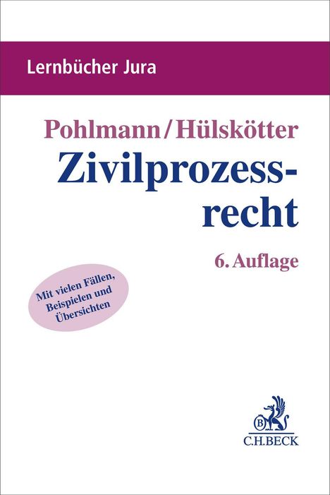 "Lernbücher Jura", "Pohlmann/Hülskö tter Zivilprozessrecht", "6. Auflage", pinker Kreis mit Text, Logo unten rechts.