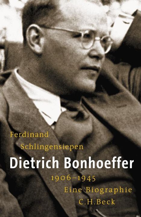 Ferdinand Schlingensiepen: Dietrich Bonhoeffer 1906-1945, Buch