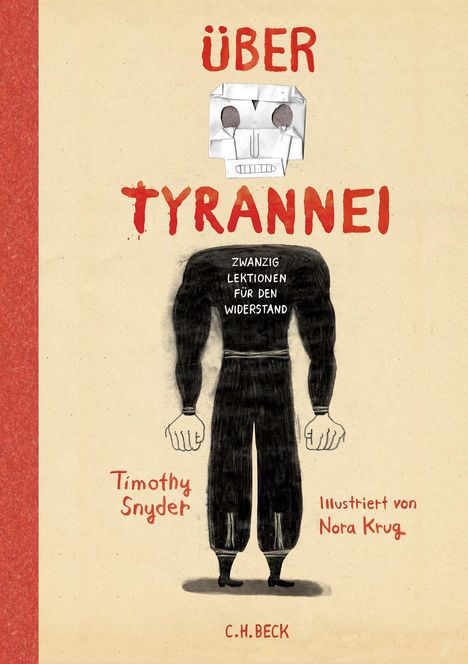 Roter Text "ÜBER TYRANNEI", Illustration eines Körpers mit Papiergesicht, Text "ZWANZIG LEKTIONEN FÜR DEN WIDERSTAND".