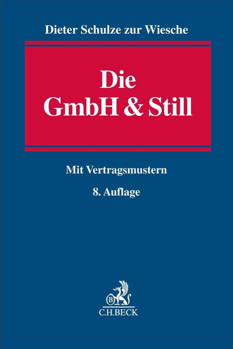 Titel: "Die GmbH & Still". Autor: Dieter Schulze zur Wiesche. Mit Vertragsmustern. 8. Auflage. Oben blau, Mitte rot, Logo unten.