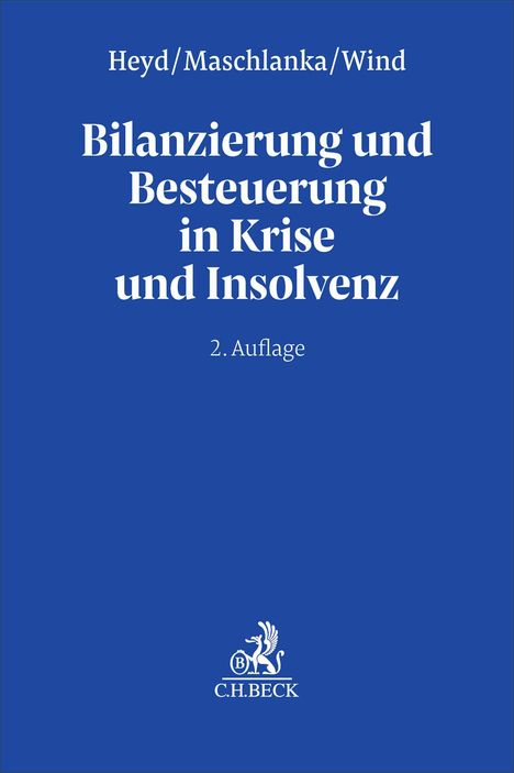 „Heyd/Maschlanka/Wind: Bilanzierung und Besteuerung in Krise und Insolvenz, 2. Auflage“. Blaues Cover mit Logo unten.