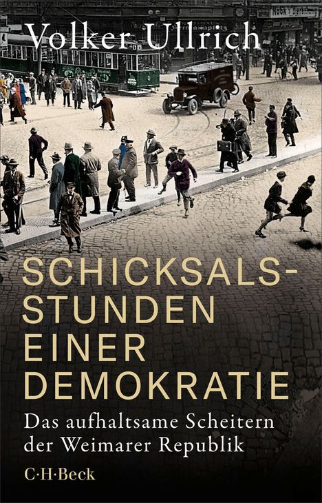Volker Ullrich: Schicksalsstunden einer Demokratie, Buch