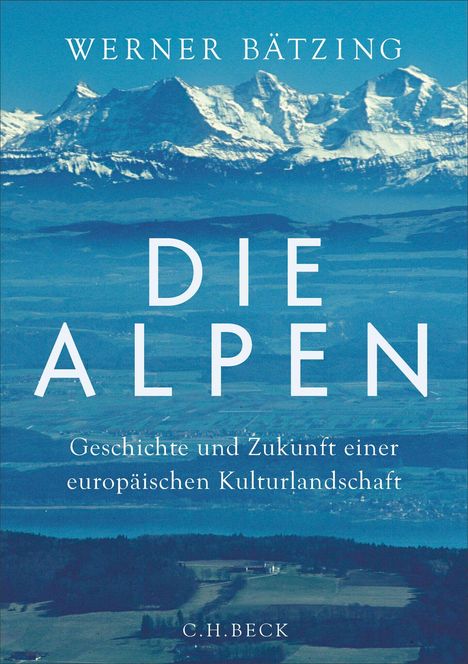 Werner Bätzing: Die Alpen, Buch