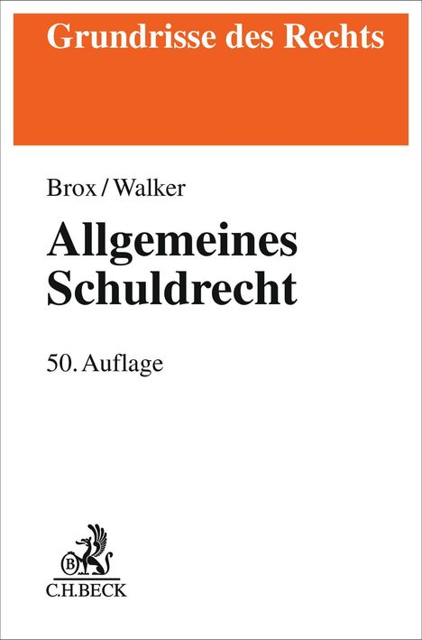 Grundrisse des Rechts, Brox/Walker, Allgemeines Schuldrecht, 50. Auflage. Unten ein Logo von C.H. BECK.