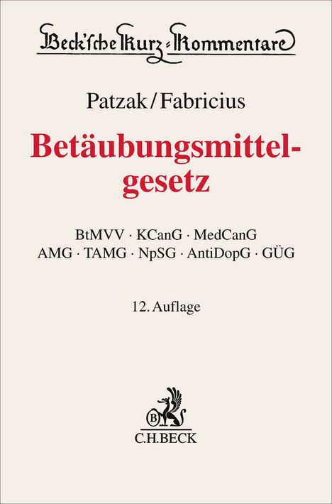 "Betäubungsmittelgesetz" in roter Schrift, darunter Gesetzesabkürzungen und "12. Auflage", mit einem Verlagssymbol unten.