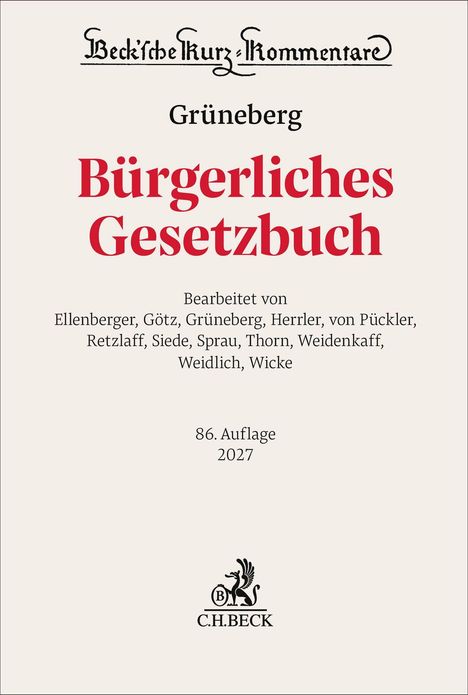 "Bürgerliches Gesetzbuch", bearbeitet von mehreren Personen, 86. Auflage 2027, Verlagslogo unten: C.H.BECK.