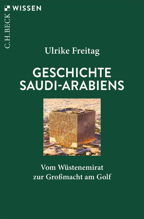 Ulrike Freitag, Geschichte Saudi-Arabiens, Vom Wüstenemirat zur Großmacht am Golf. Illustration mit Würfelstruktur.