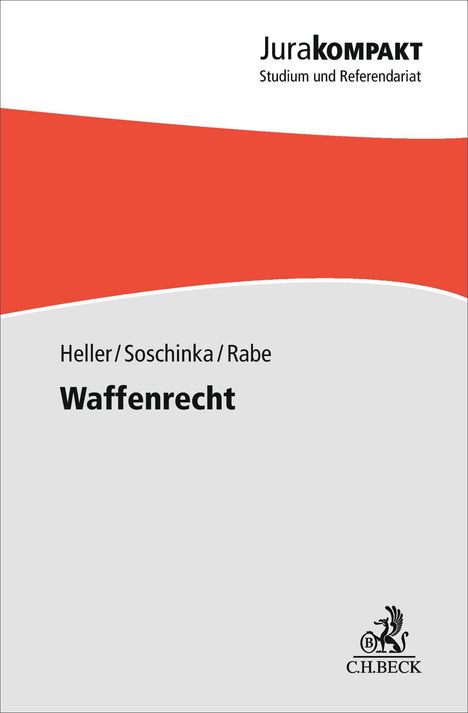 "Jurakompakt Studium und Referendariat; Heller/Soschinka/Rabe; Waffenrecht." Rotes Band oben, grauer Hintergrund.
