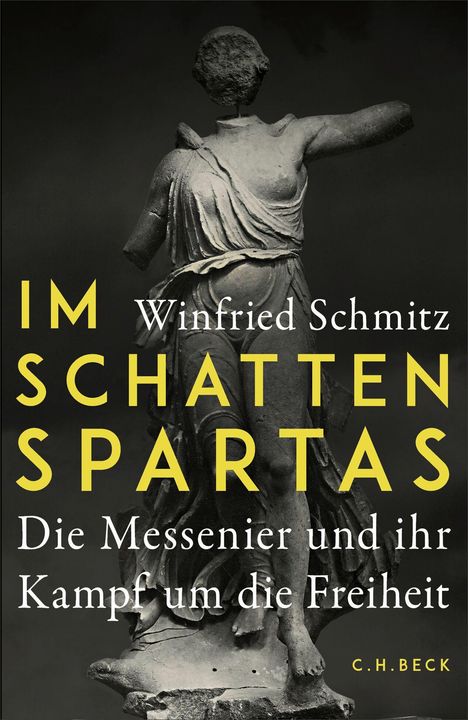 "Im Schatten Spartas. Die Messenier und ihr Kampf um die Freiheit" von Winfried Schmitz. Antike Statue im Hintergrund.