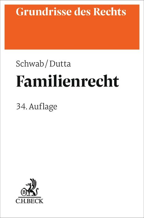 Text: "Grundrisse des Rechts", "Schwab/Dutta", "Familienrecht", "34. Auflage", "C.H.BECK". Oben orangefarbener Balken, unten Logo.