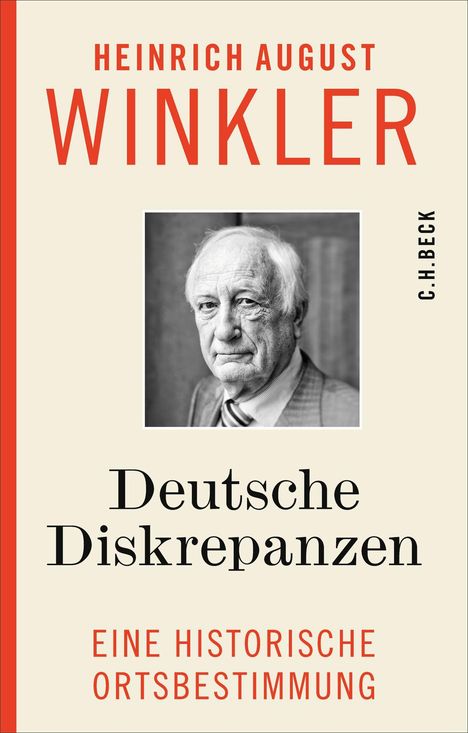 "Heinrich August Winkler. Deutsche Diskrepanzen. Eine historische Ortsbestimmung. Schwarz-weiß Porträt eines älteren Mannes."