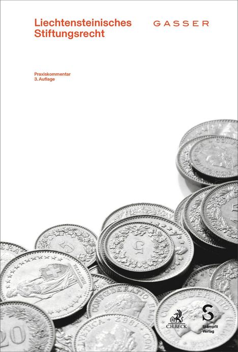 Titel: "Liechtensteinisches Stiftungsrecht". Autor: Gasser. Unten Münzen und Logos von C.H. Beck und Stämpfli Verlag.